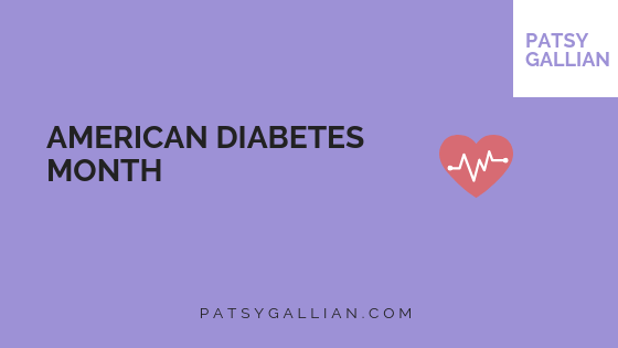 American Diabetes Month Patsy Gallian